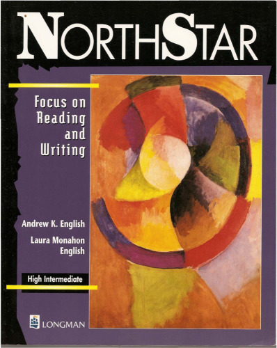 Northstar: Focus on Reading and Writing, High-Intermediate Second Edition