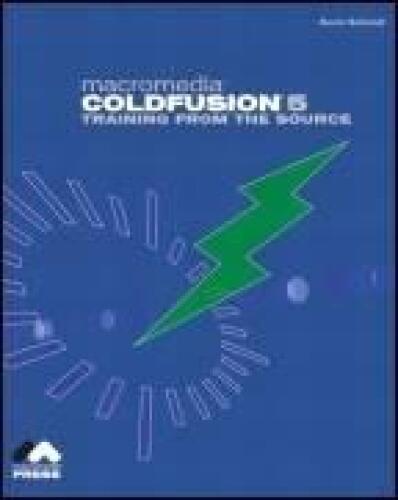Macromedia ColdFusion 5: Training from the Source