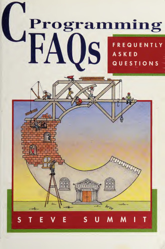 C Programming Faqs: Frequently Asked Questions