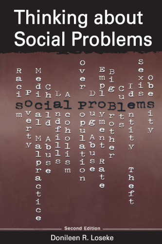 Thinking About Social Problems: An Introduction to Constructionist Perspectives