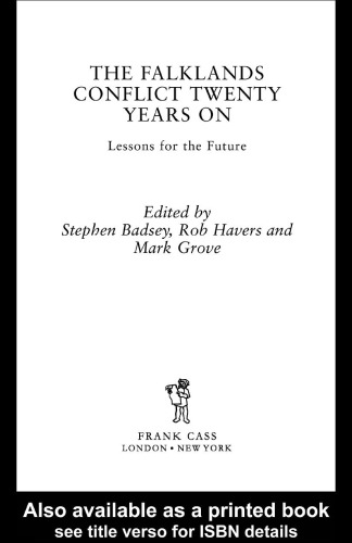 The Falklands Conflict Twenty Years on: Lessons for the Future