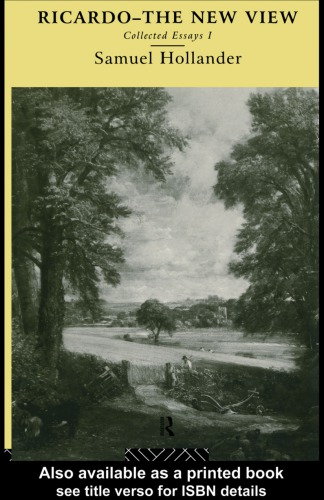Ricardo, the new view: collected essays