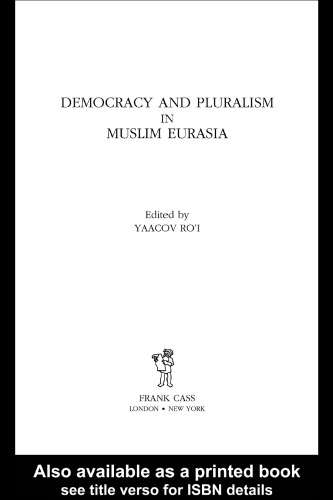 Democracy and Pluralism in Muslim Eurasia