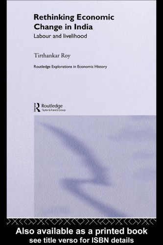 Rethinking Economic Change in India: Labour and livelihood