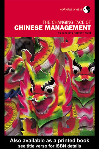 The Changing Face of Chinese Management (Working in Asia)