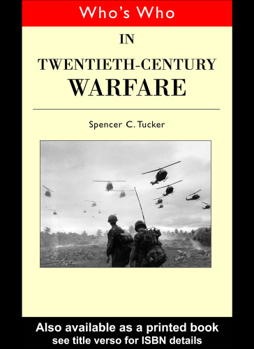 Who's who in twentieth century warfare