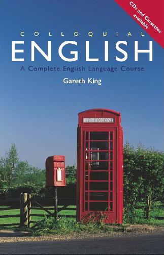 Colloquial English - A Complete English Language Course