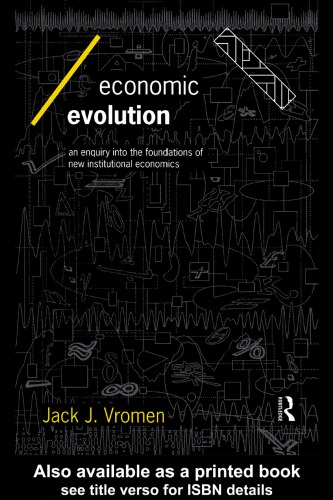 Economic Evolution: an Inquiry into the Foundations of the New Institutional Economics