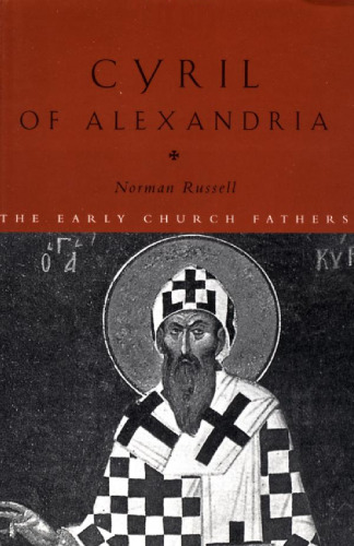 Cyril of Alexandria (The Early Church Fathers)
