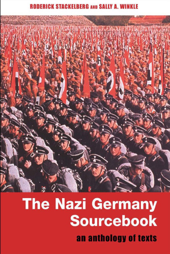 The Nazi Germany Sourcebook: An Anthology of Texts