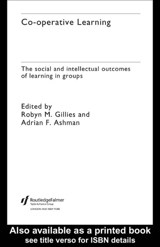 Cooperative Learning: The Social and Intellectual Outcomes of Learning in Groups