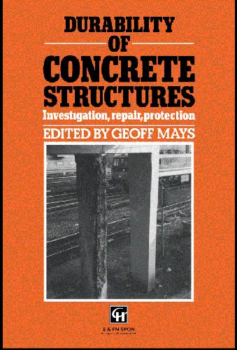Durability of Concrete Structures Investigation Repair Protection