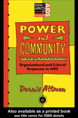 Power and Community: Organizational and Cultural Responses to AIDS