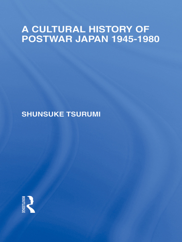 A Cultural History of Postwar Japan
