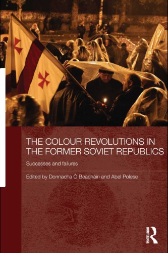 The colour revolutions in the former Soviet republics: successes and failures