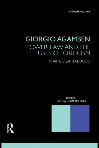 Giorgio Agamben: Power, Law and the Uses of Criticism
