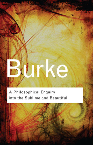 A Philosophical Enquiry into the Sublime and Beautiful