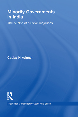 Minority Governments in India: The Puzzle of Elusive Majorities