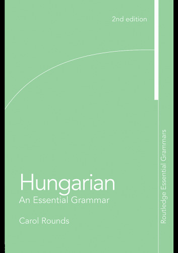 Hungarian: An Essential Grammar