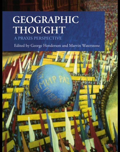 Geographic Thought: A Praxis Perspective