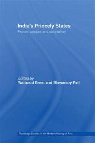 India’s Princely States: People, princes and colonialism