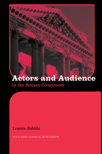 Actors and Audience in the Roman Courtroom