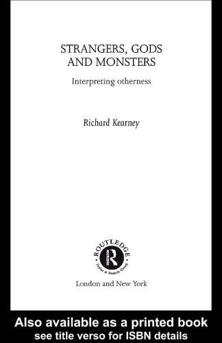 Strangers, Gods And Monsters. Interpreting Otherness