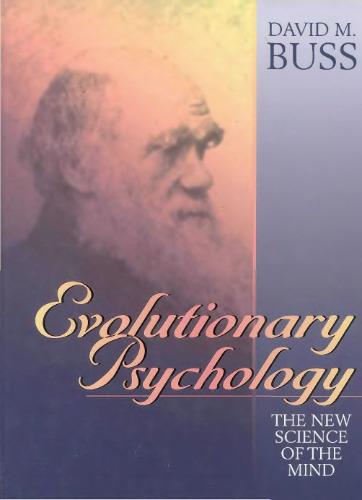 Evolutionary Psychology: The New Science of the Mind