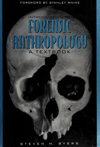 Introduction to Forensic Anthropology: A Textbook
