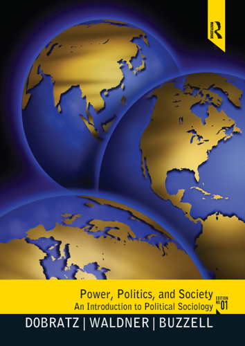 Power, Politics, and Society: An Introduction to Political Sociology