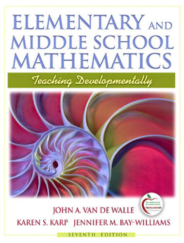 Elementary and Middle School Mathematics: Teaching Developmentally