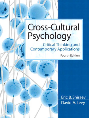 Cross-Cultural Psychology: Critical Thinking and Contemporary Applications, 4th Edition