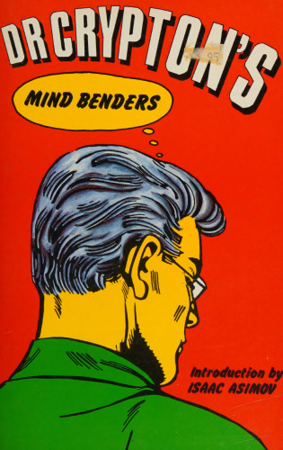 Dr. Crypton's Mind Benders (Dr. Crypton and His Problems)
