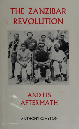 The Zanzibar Revolution and its Aftermath