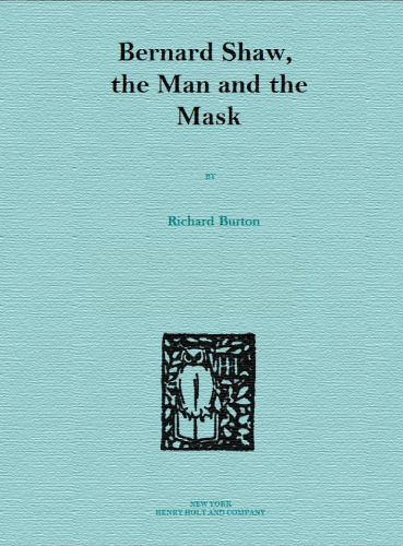 Bernard Shaw, The Man and the Mask