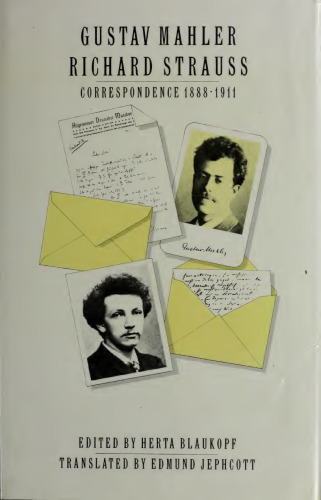 Gustav Mahler--Richard Strauss: Correspondence 1888-1911