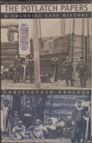 The Potlatch Papers: A Colonial Case History