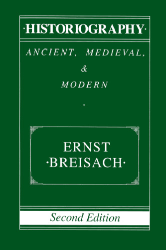 Historiography: Ancient, Medieval, and Modern