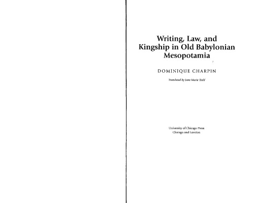 Writing, Law, and Kingship in Old Babylonian Mesopotamia
