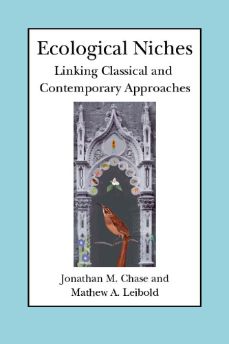 Ecological Niches: Linking Classical and Contemporary Approaches (Interspecific Interactions)