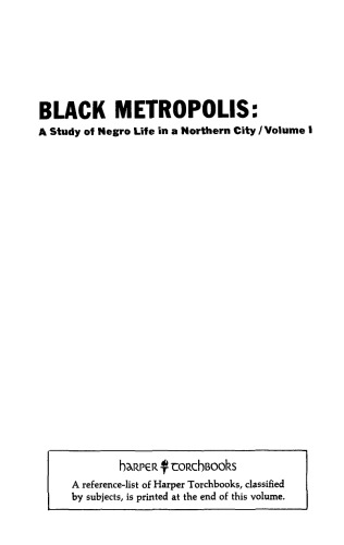Black Metropolis: A Study of Negro Life in a Northern City