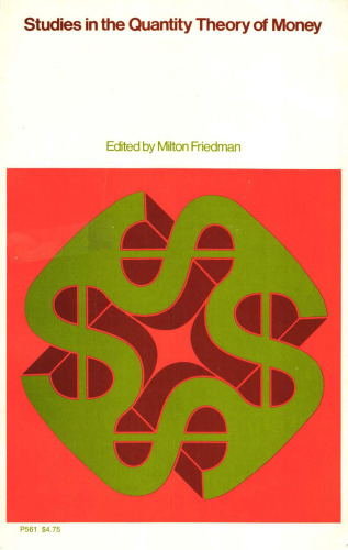 Studies in the Quantity Theory of Money