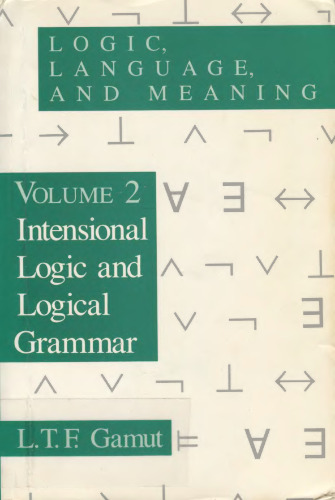 Logic, language, and meaning vol.: Intensional logic and logical grammar 0680888