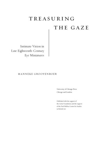 Treasuring the gaze : intimate vision in late eighteenth-century eye miniatures