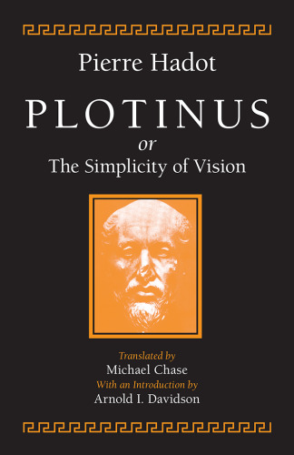 Plotinus or the Simplicity of Vision