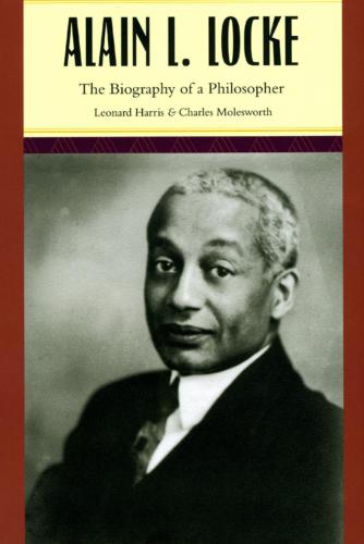 Alain L. Locke: The Biography of a Philosopher