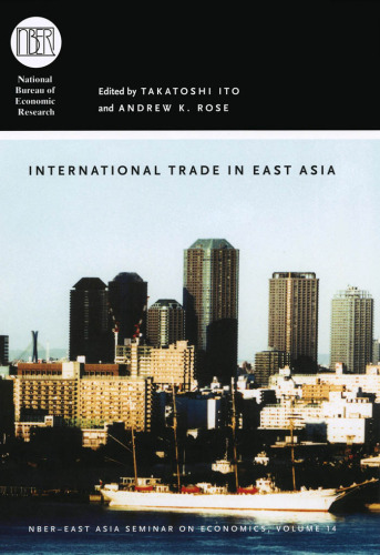 International Trade in East Asia (National Bureau of Economic Research-East Asia Seminar on Economics)