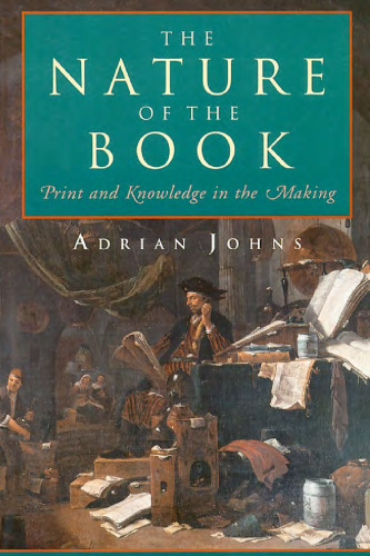 The Nature of the Book: Print and Knowledge in the Making