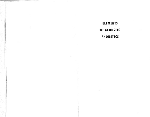 Elements of Acoustic Phonetics