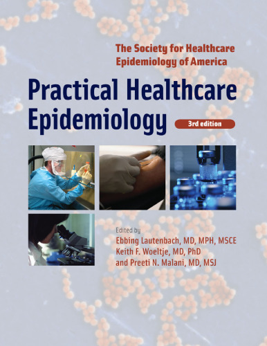 Practical Healthcare Epidemiology: Third Edition